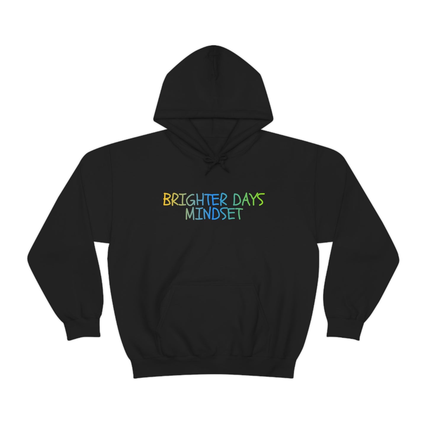 Brighter Days Mindset Hoodie