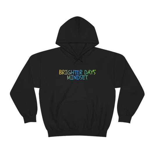 Brighter Days Mindset Hoodie