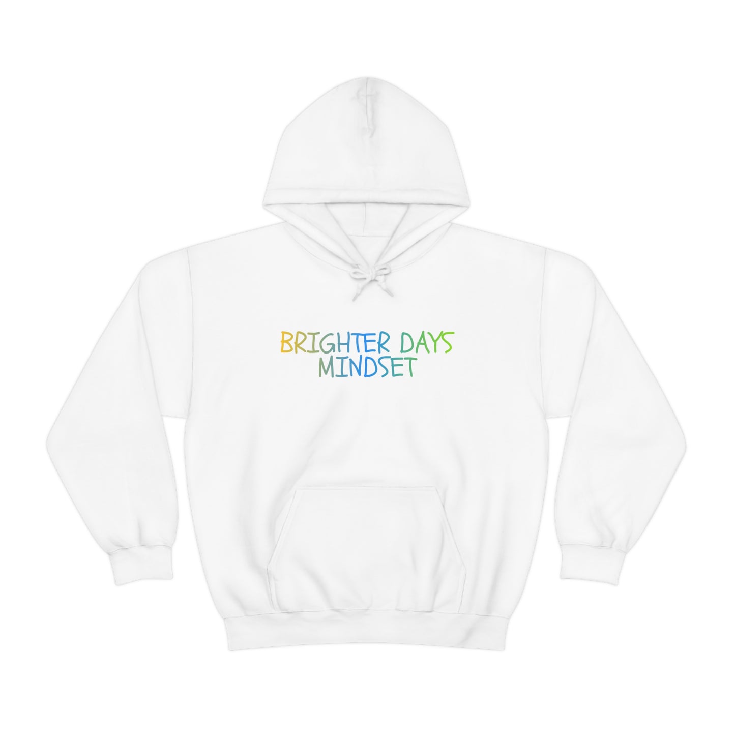 Brighter Days Mindset Hoodie